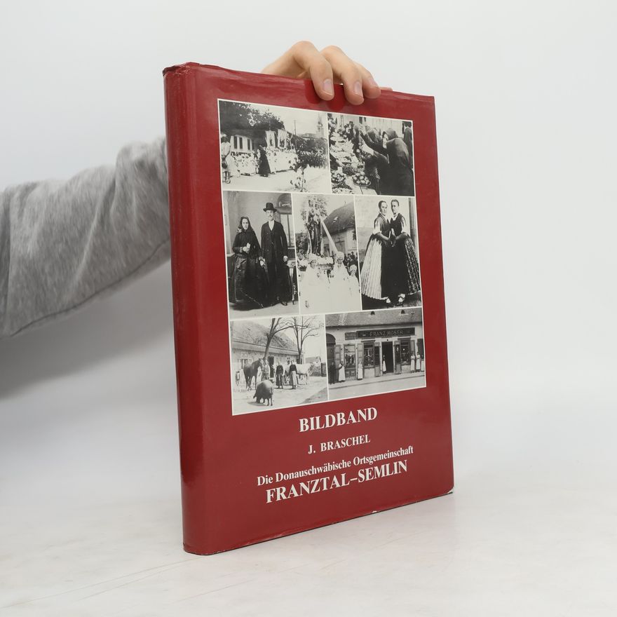 J. Braschel Bildband Franztal-Semlin