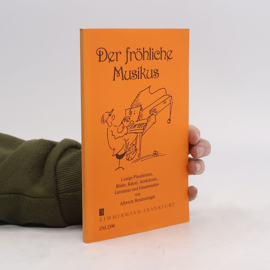 Albrecht Rosenstengel Der fröhliche Musikus