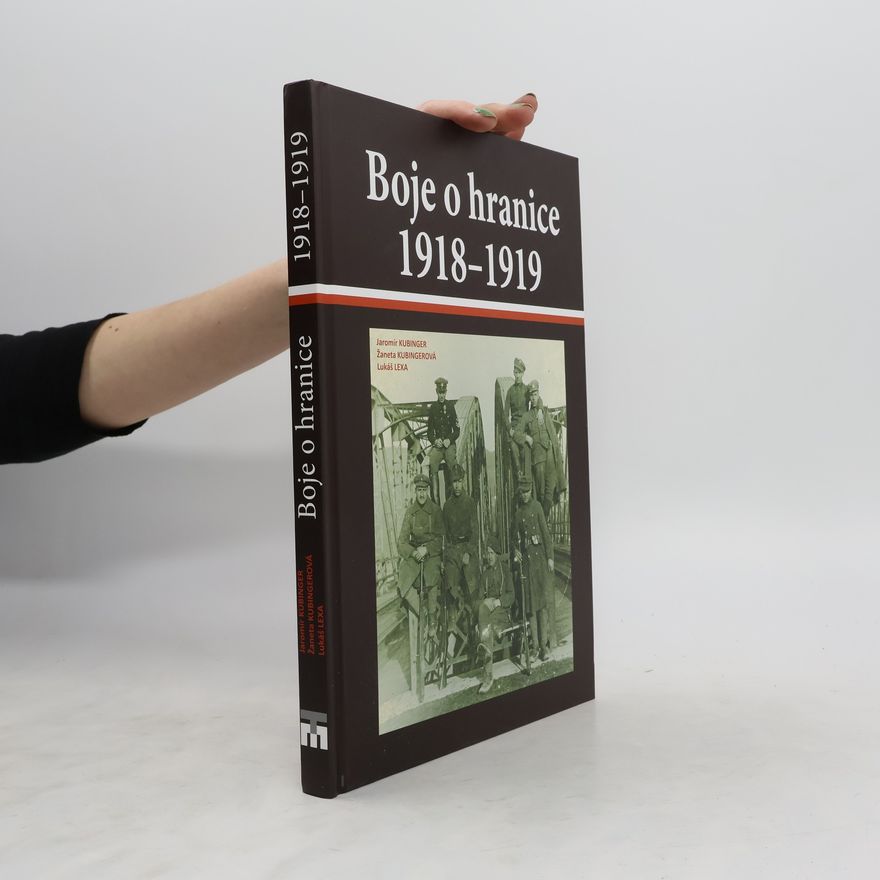 Žaneta Kubingerová Boje o hranice 1918-1919