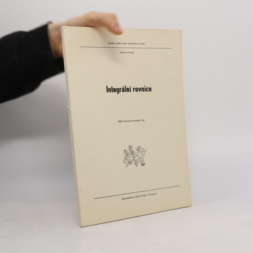 Slavomír Burýšek Integrální rovnice