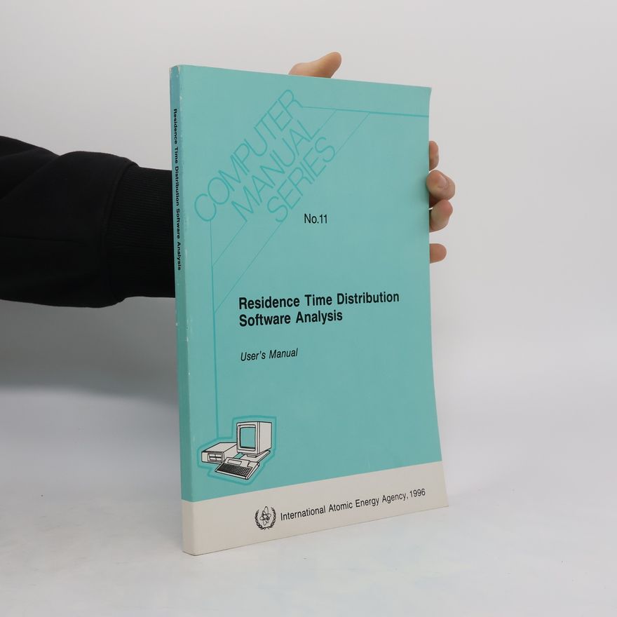 Kolektiv autorů Residence Time Distribution Software Analysis. User's Manual. No. 11