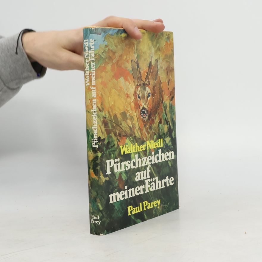 Walther Niedl Pürschzeichen auf meiner Fährte