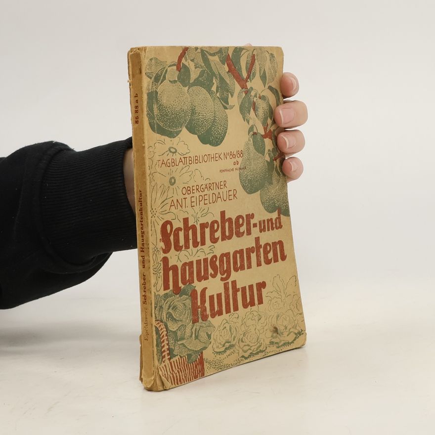 Autorenkollektiv Schreber und Hausgarten Kultur