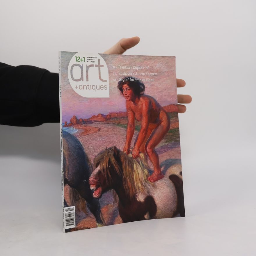 Kolektiv autorů Art + antiques 12/2012, 1/2013