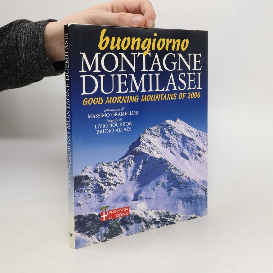 Bruno Allaix Buongiorno montagne Duemilasei
