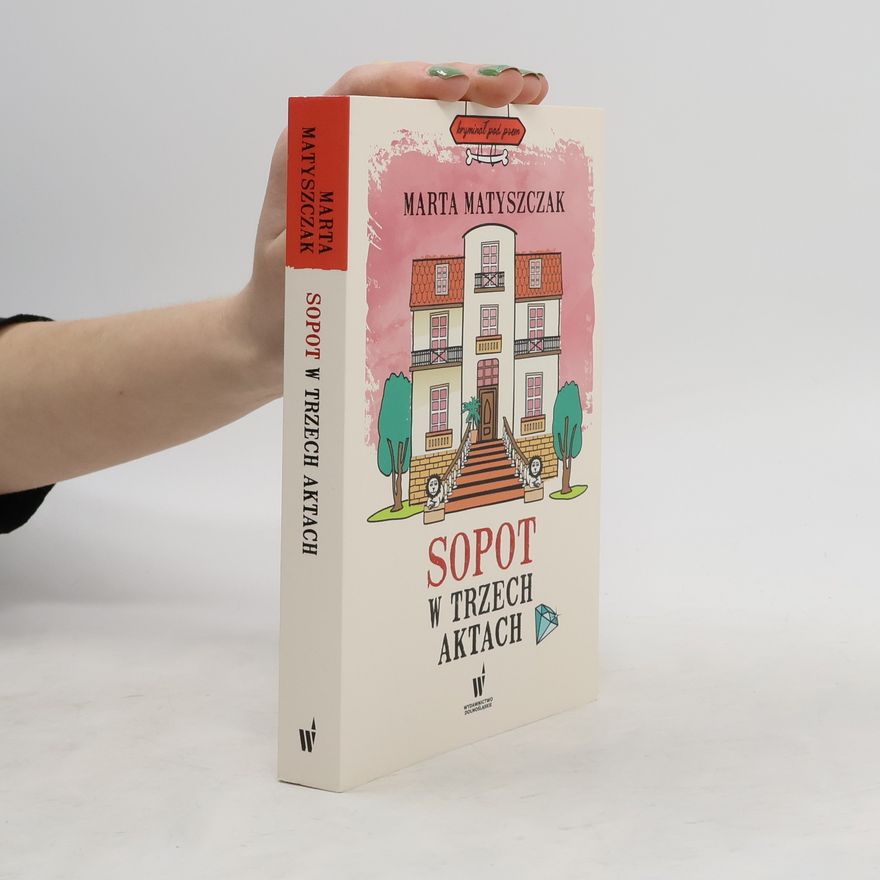 Matyszczak Marta Sopot w trzech aktach