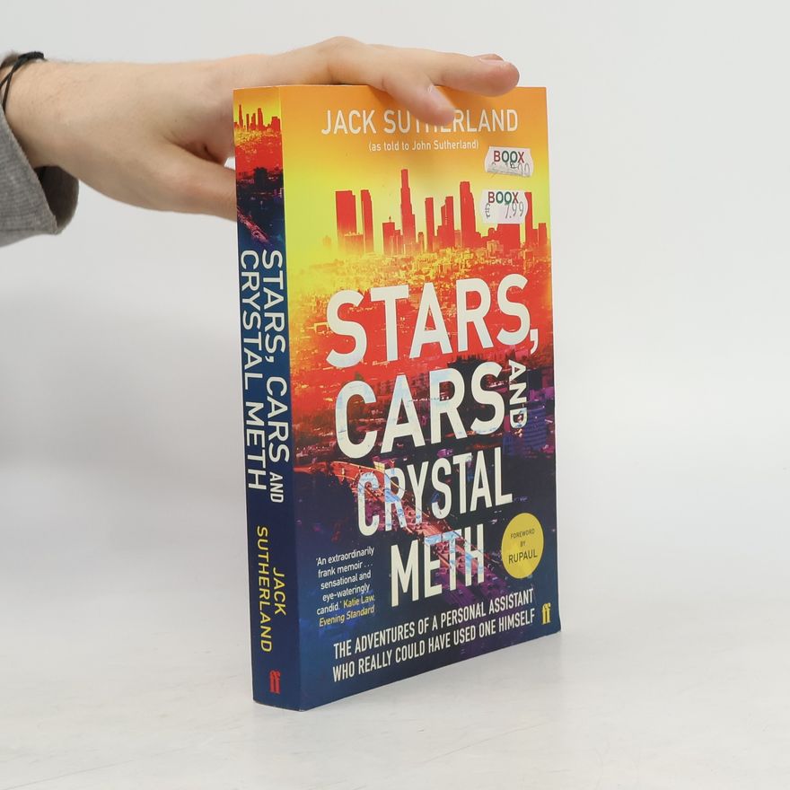 Jack Sutherland Stars, Cars and Crystal Meth