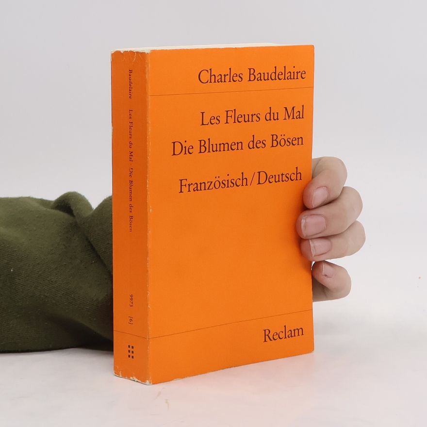 Charles Baudelaire Les fleurs du mal. Die Blumen der Bösen
