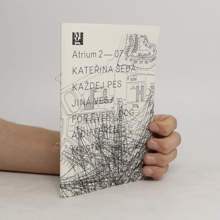 Auteurscollectief Kateřina Šeda: Každej pes jiná ves / For Every Dog a Different Master