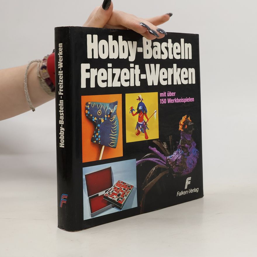 Diethelm Reichart Hobby-Basteln, Freizeit-Werken
