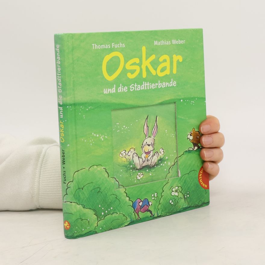 Thomas Fuchs Oskar und die Stadttierbande