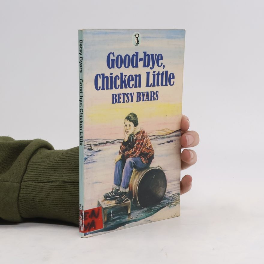 Betsy Byars Good-bye. Chicken Little