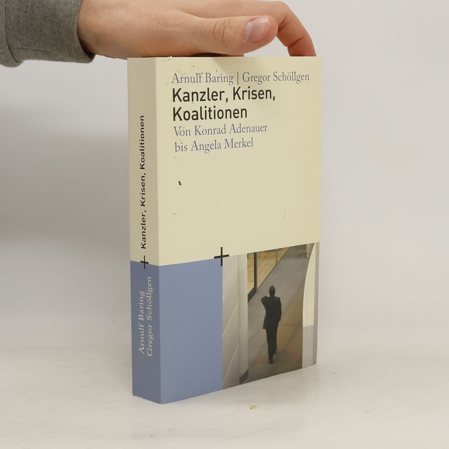 Arnulf Baring Kanzler, Krisen, Koalitionen