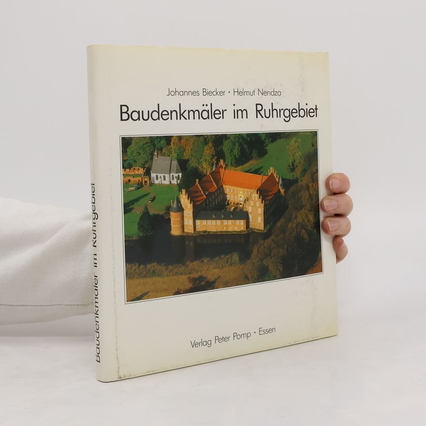 Johannes Biecker Baudenkmäler im Ruhrgebiet