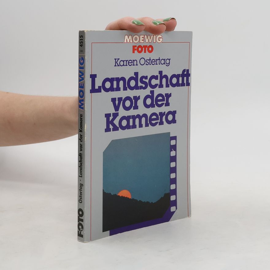 Karen Ostertag Landschaft vor der Kamera
