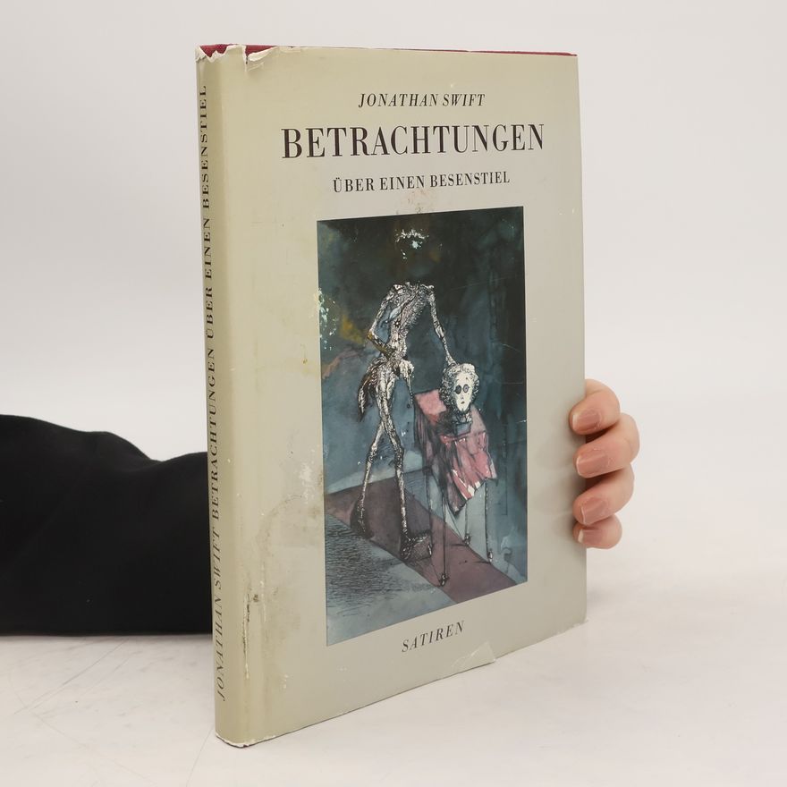 Jonathan Swift Betrachtungen über einen Besenstiel