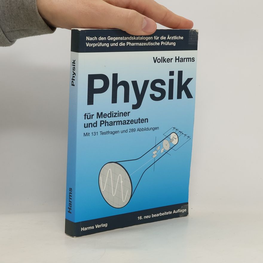 Volker Harms Physik für Mediziner und Pharmazeuten