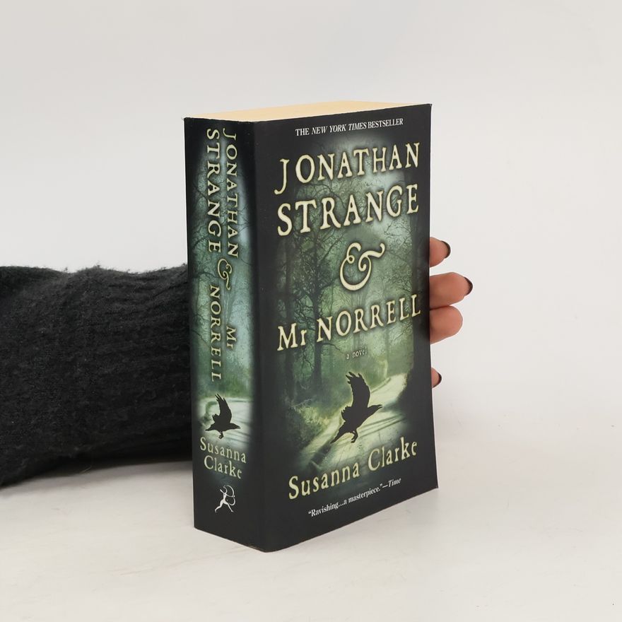 Susanna Clarke Jonathan Strange & Mr Norrell