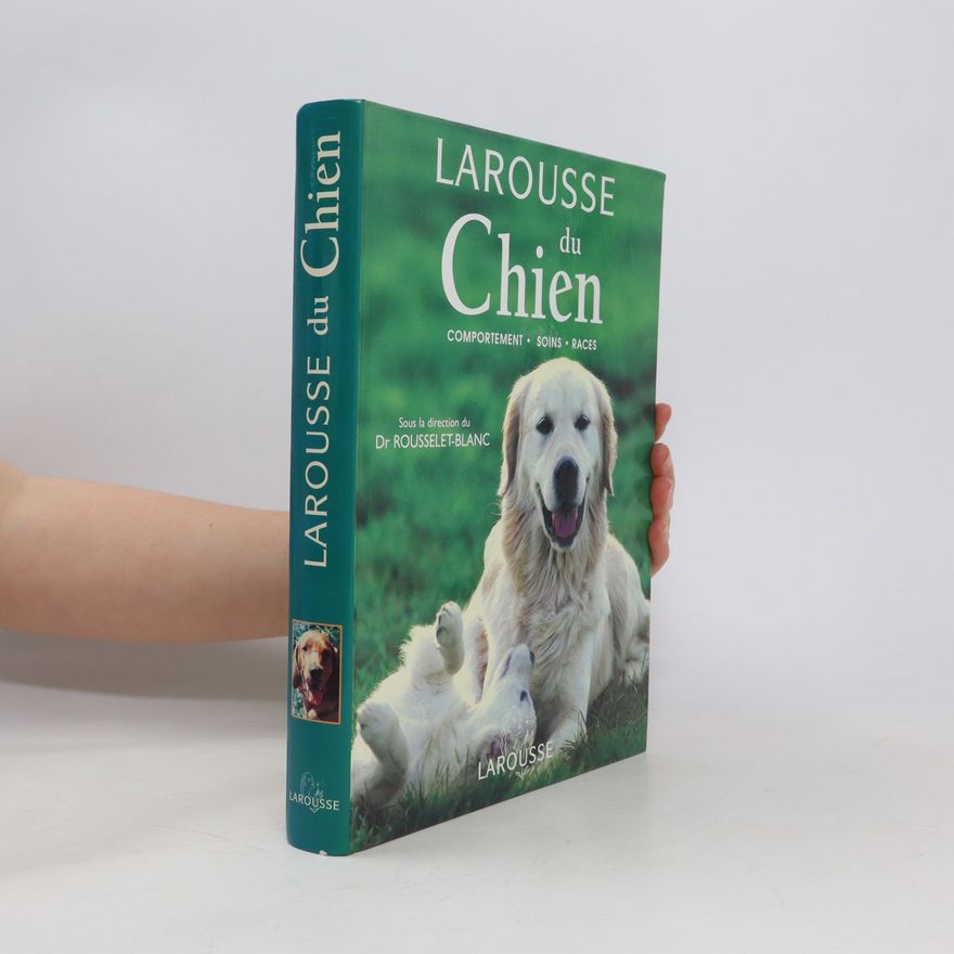 Kolektiv autorů Larousse du Chien