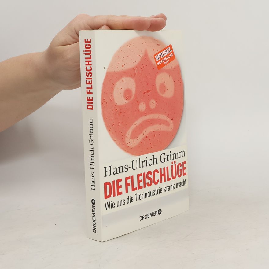 Hans-Ulrich Grimm Die Fleischlüge