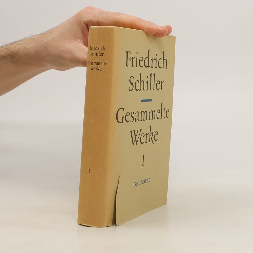 Friedrich Schiller Gesammelte Werke 1