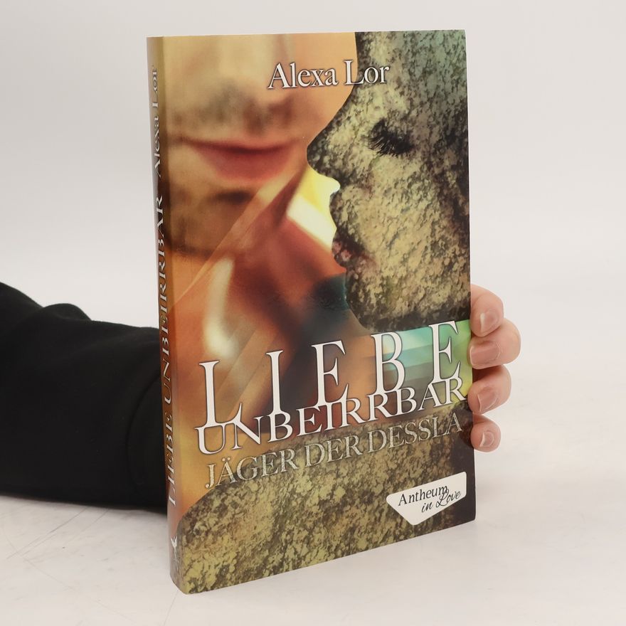 Alexa Lor Liebe unbeirrbar
