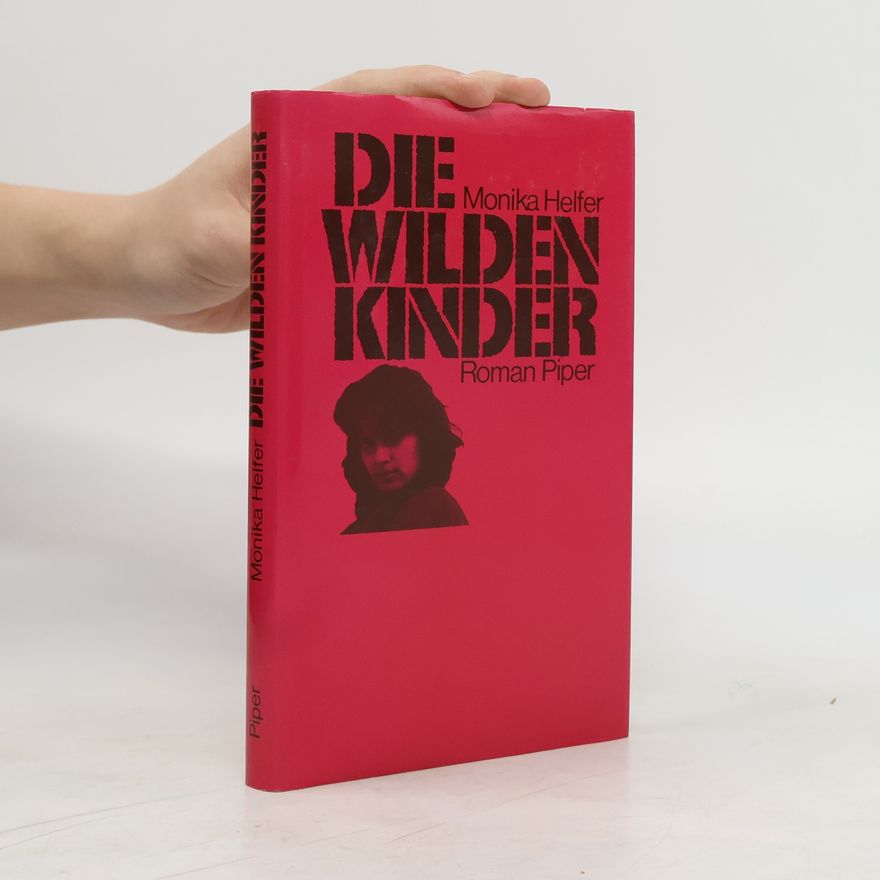 Monika Helfer Die wilden Kinder