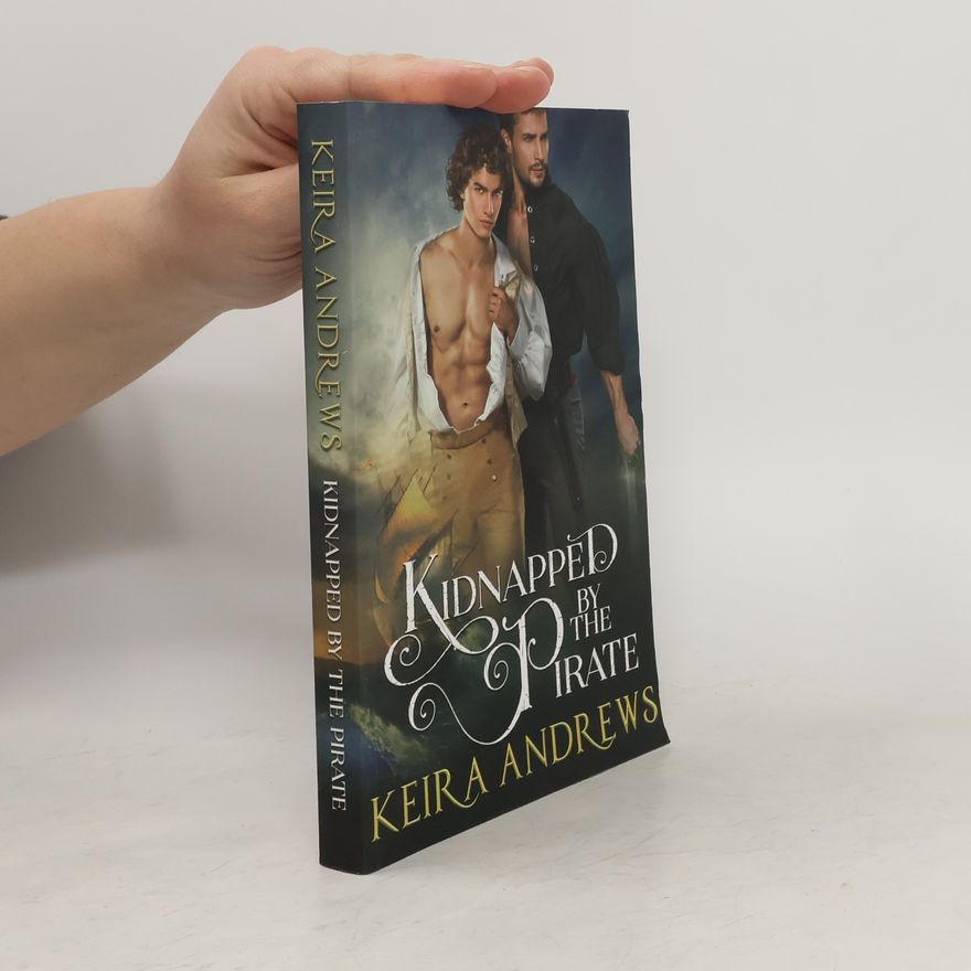 Kiera Andrews Kidnapped by the Pirate