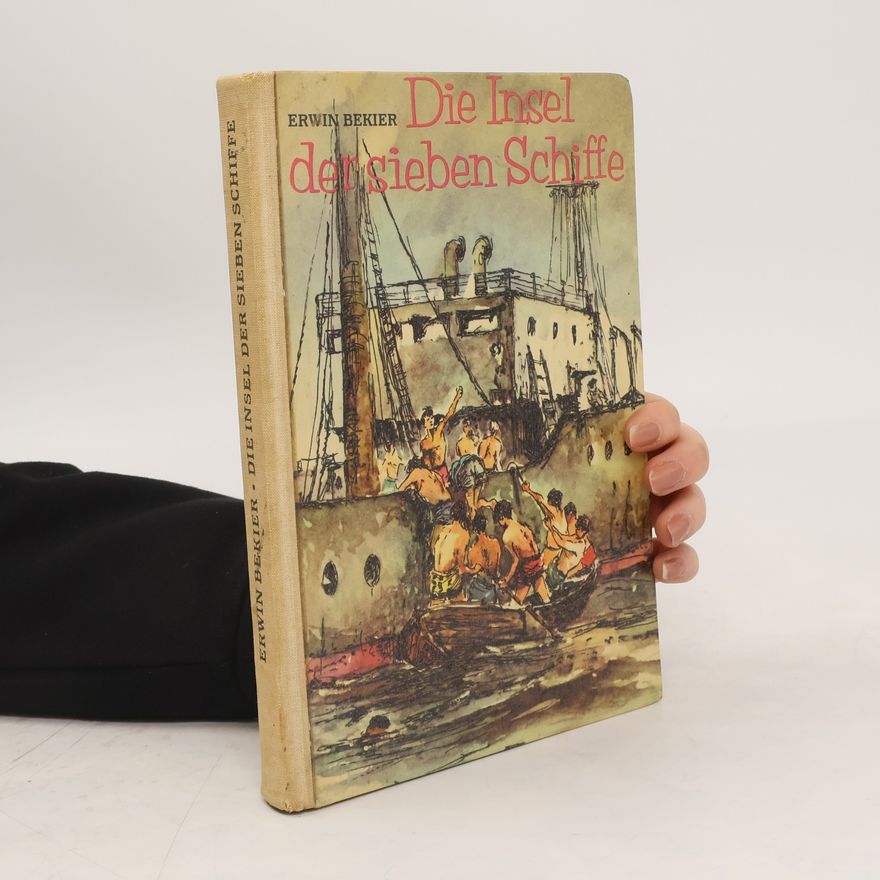 Erwin Bekier Die Insel der Sieben Schiffe