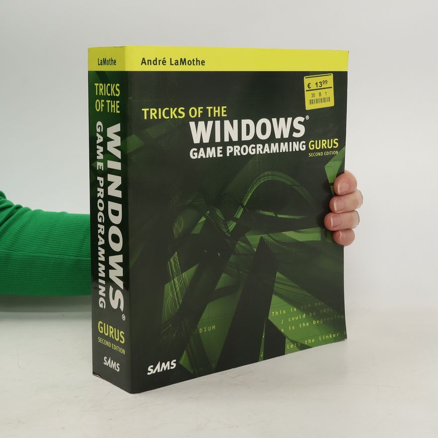André LaMothe Tricks of the Windows Game Programming Gurus