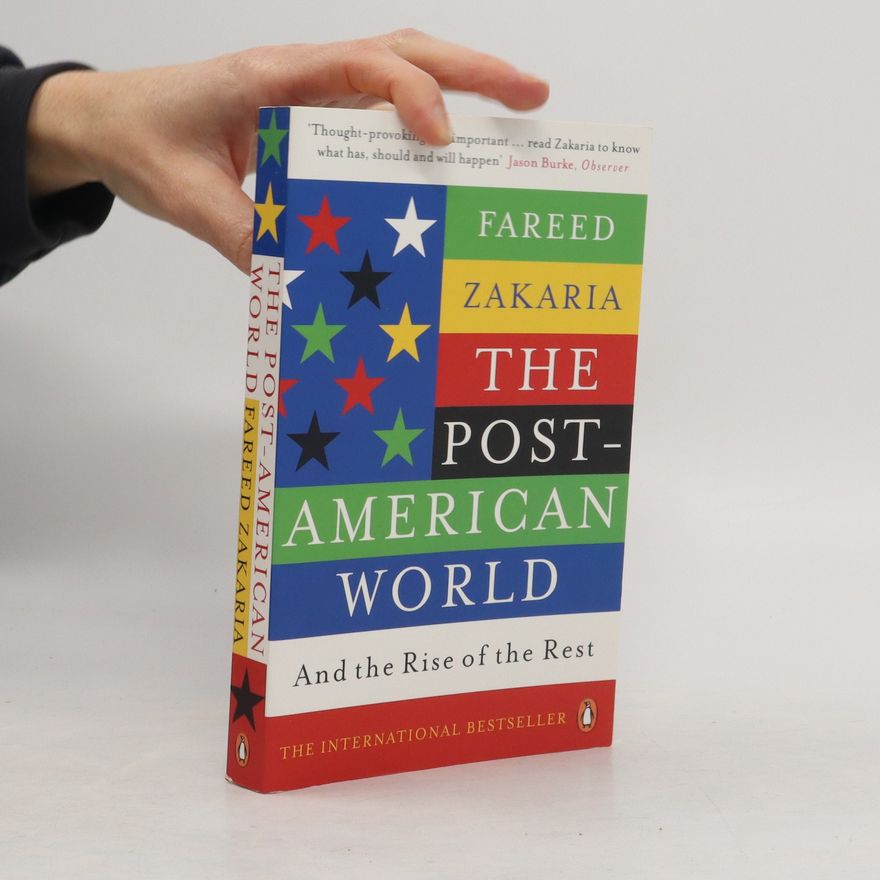 Fareed Zakaria The Post-American world