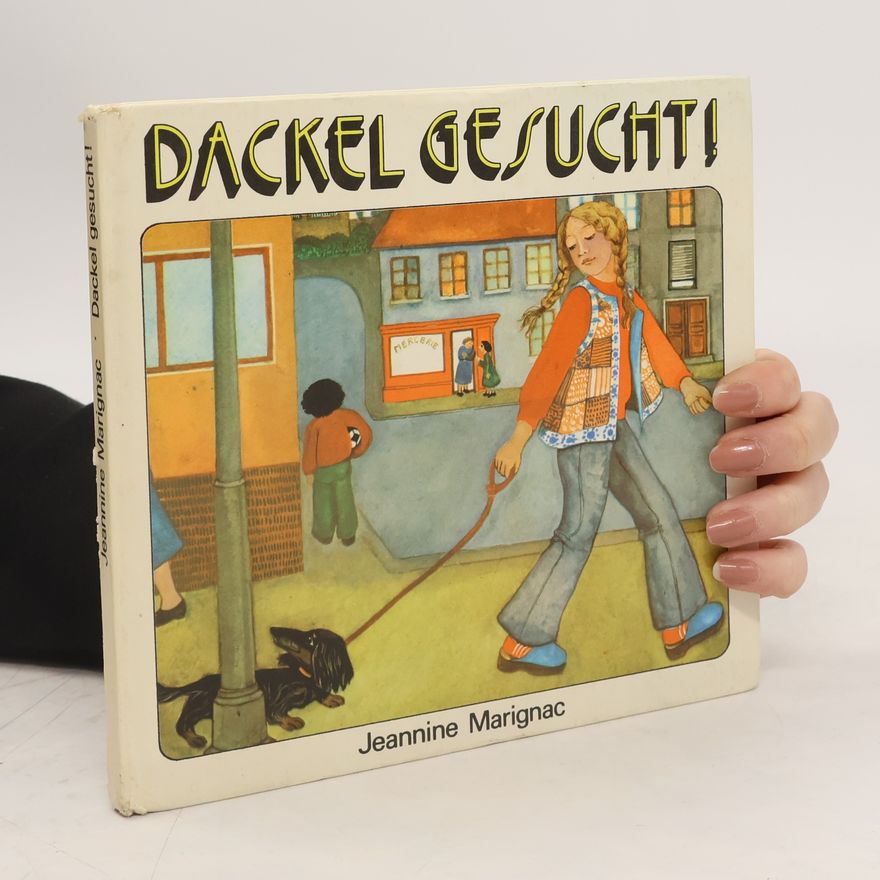 Jeannine Marignac Dackel Gesucht!