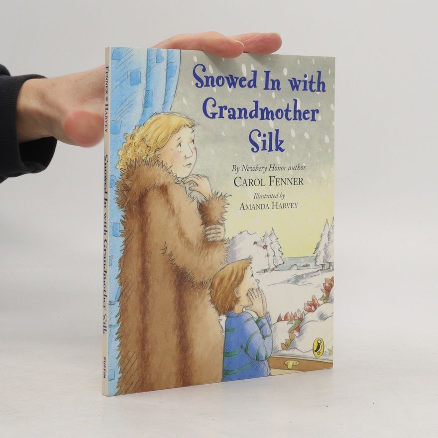 Carol Fenner Snowed In with Grandmother Silk