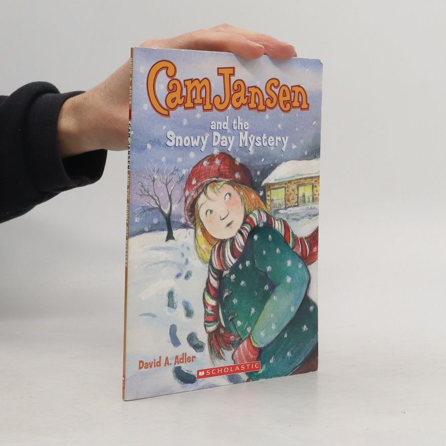 David A. Adler Cam Jansen and the Snowy Day Mystery