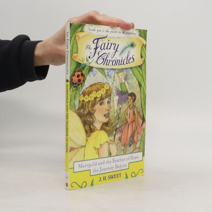 J.H Sweet Marigold and the Feather of Hope, the journey begins