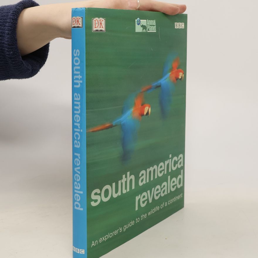 Collectif d'auteurs South America Revealed