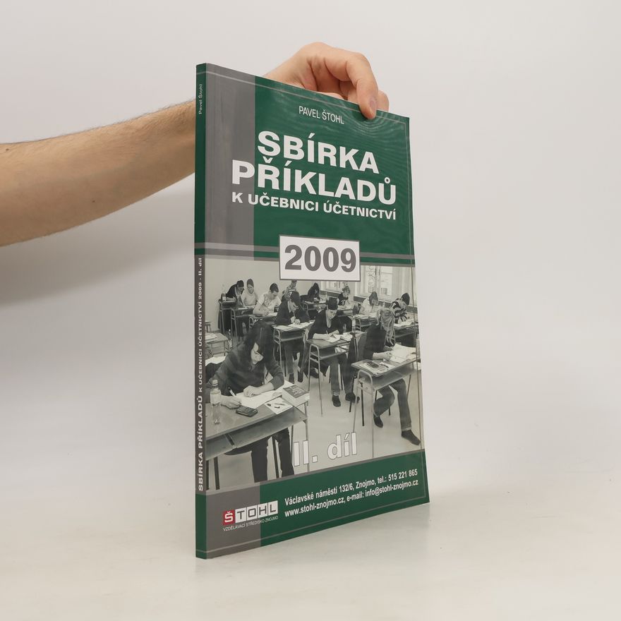 Pavel Štohl Učebnice účetnictví 2009 : pro střední školy a pro veřejnost