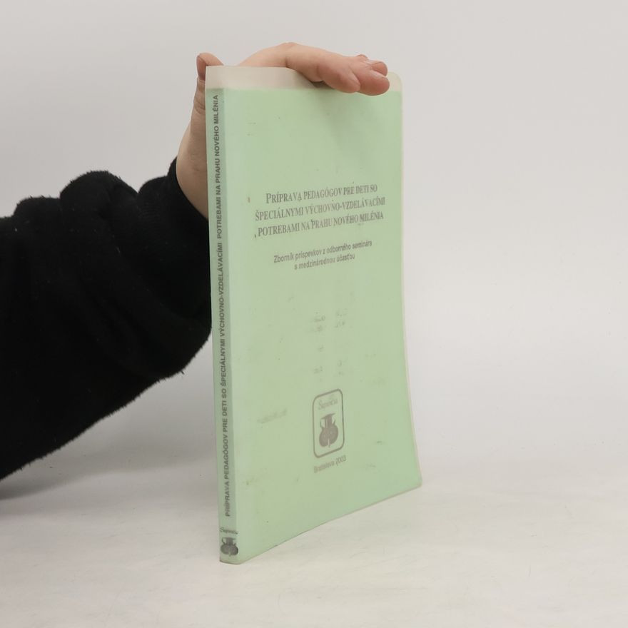 Autorenkollektiv Príprava pedagogov pre deti so špeciálnymi výchovno-vzdelávacími potrebami na Prahu nového milénia
