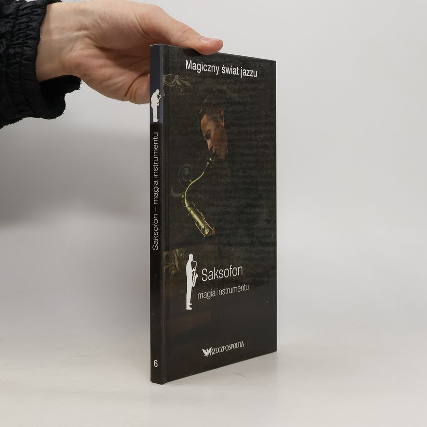 Various authors Saksofon. Magia instrumentu
