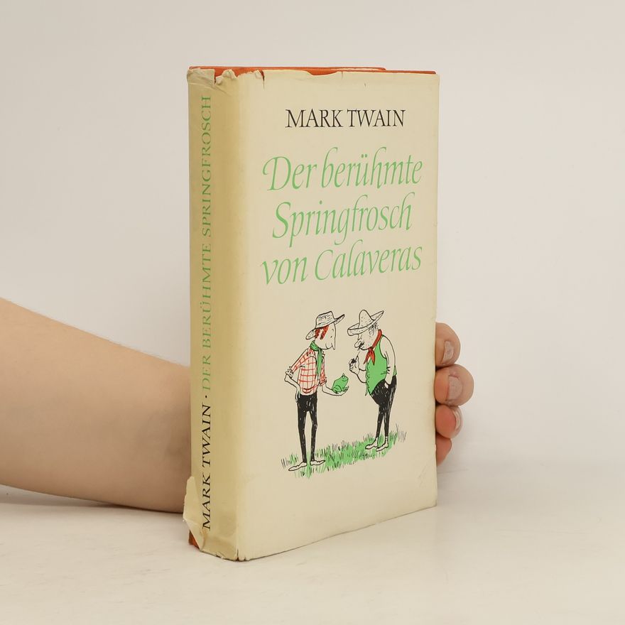 Mark Twain Der berühmte Springfrosch von Calaveras