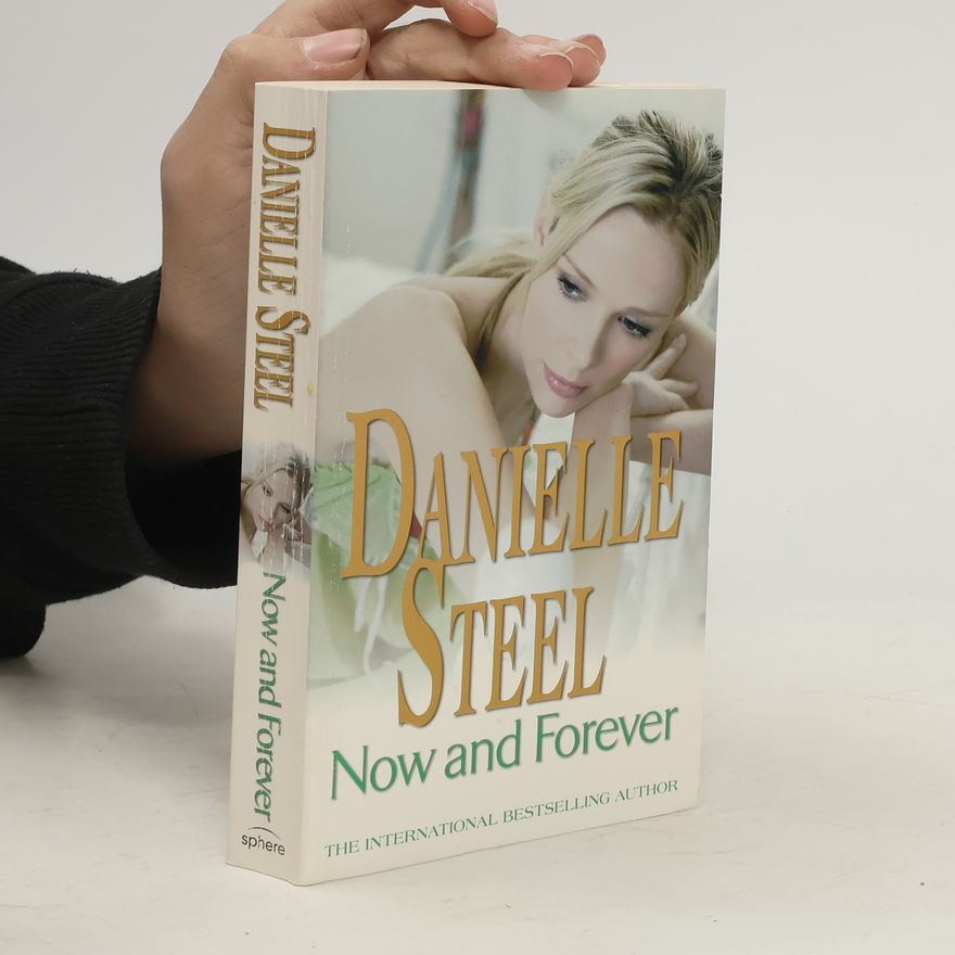 Danielle Steel Now And Forever