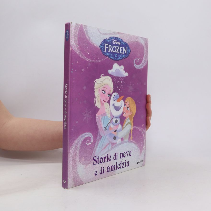 Various authors Storie di neve e di amicizia. Frozen