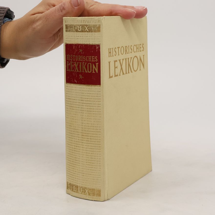 Autorenkollektiv Historisches Lexikon von der Vorzeit bis zur Gegenwart