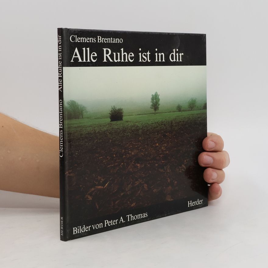 Clemens Brentano Alle Ruhe ist in dir
