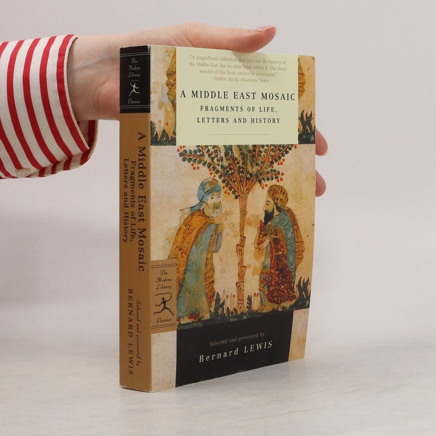 Bernard Lewis A Middle East Mosaic