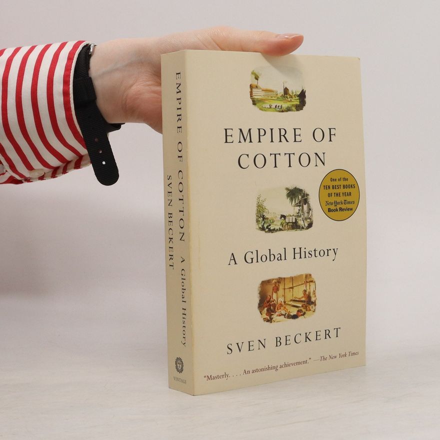 Sven Beckert Empire of Cotton - A Global History
