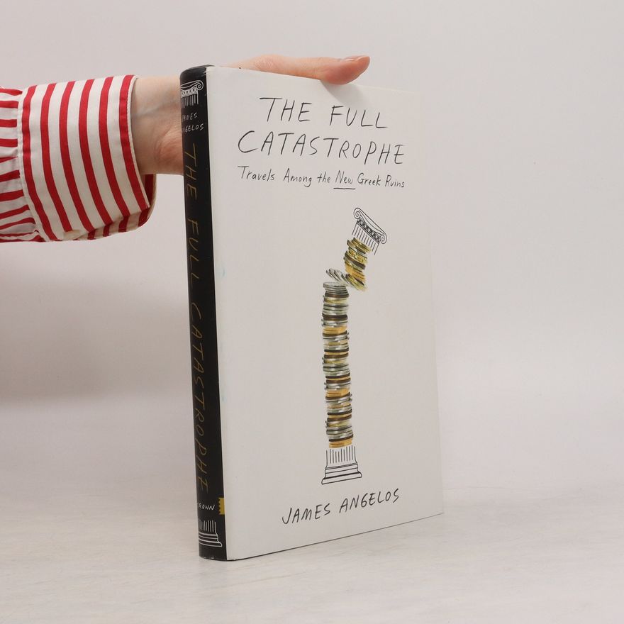 James Angelos  The Full Catastrophe