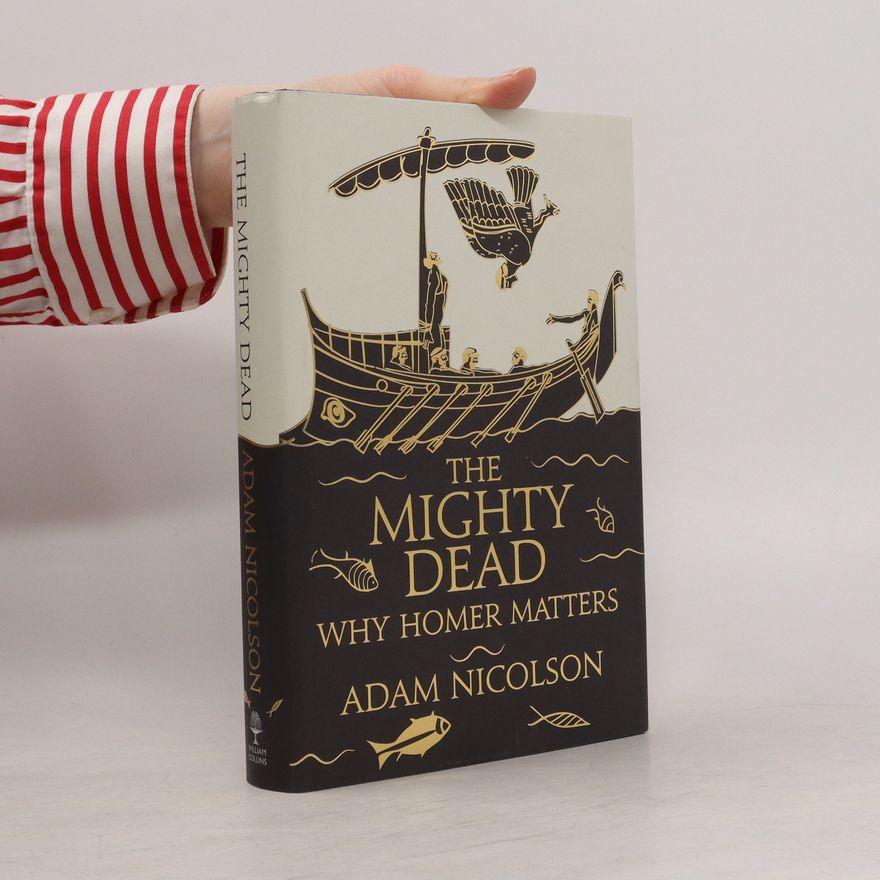 Adam Nicolson The Mighty Dead