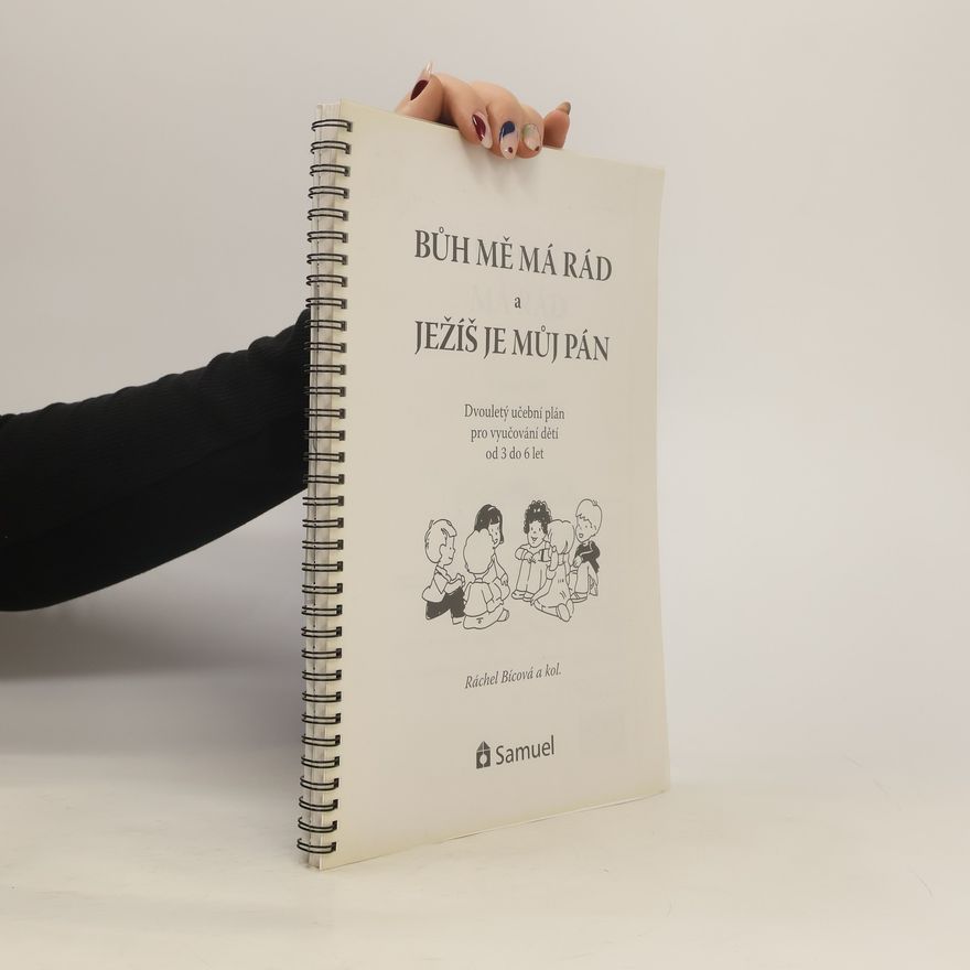 Ráchel Bícová Bůh mě má rád a Ježíš je můj Pán