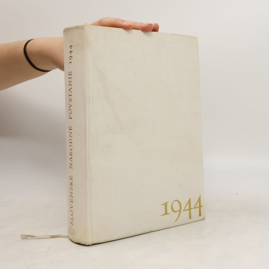 Kolektiv autorů Slovenské národné povstanie roku 1944